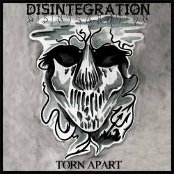 Disintegration (NOR) : Torn Apart